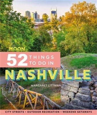 Moon 52 Things to Do in Nashville : Local Spots, Outdoor Recreati