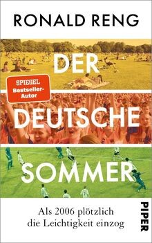 Der deutsche Sommer: Als 2006 plötzlich die Leichti... | Buch | Zustand sehr gut