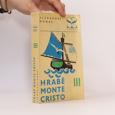 Hrabě Monte Cristo III.  |  Alexandre Dumas