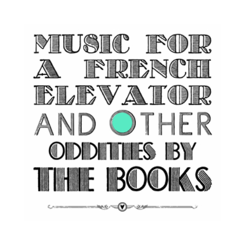 The Books Music for a French Elevator and Other Oddities (Vinyl LP)