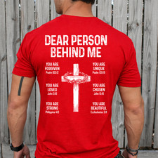 Dear Person Behind Me - You are Forgiven Unique On Back T-Shirt