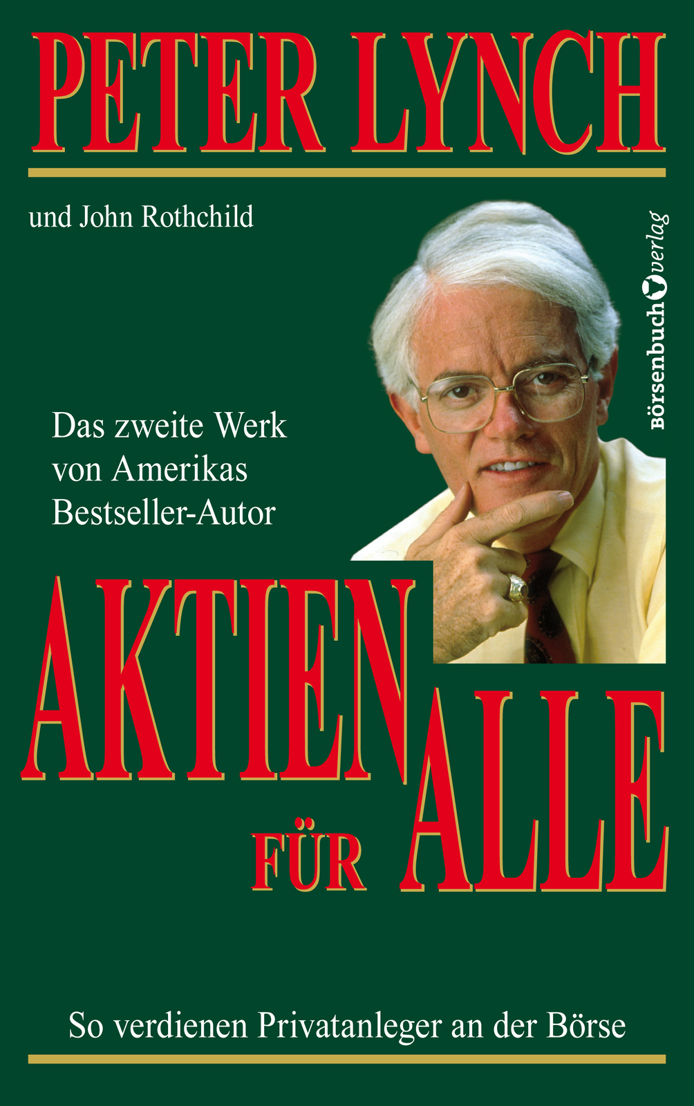Thumbnail - Peter Lynch; John Rothchild; Tanja Hemm / Aktien Für Alle - Neuauflage