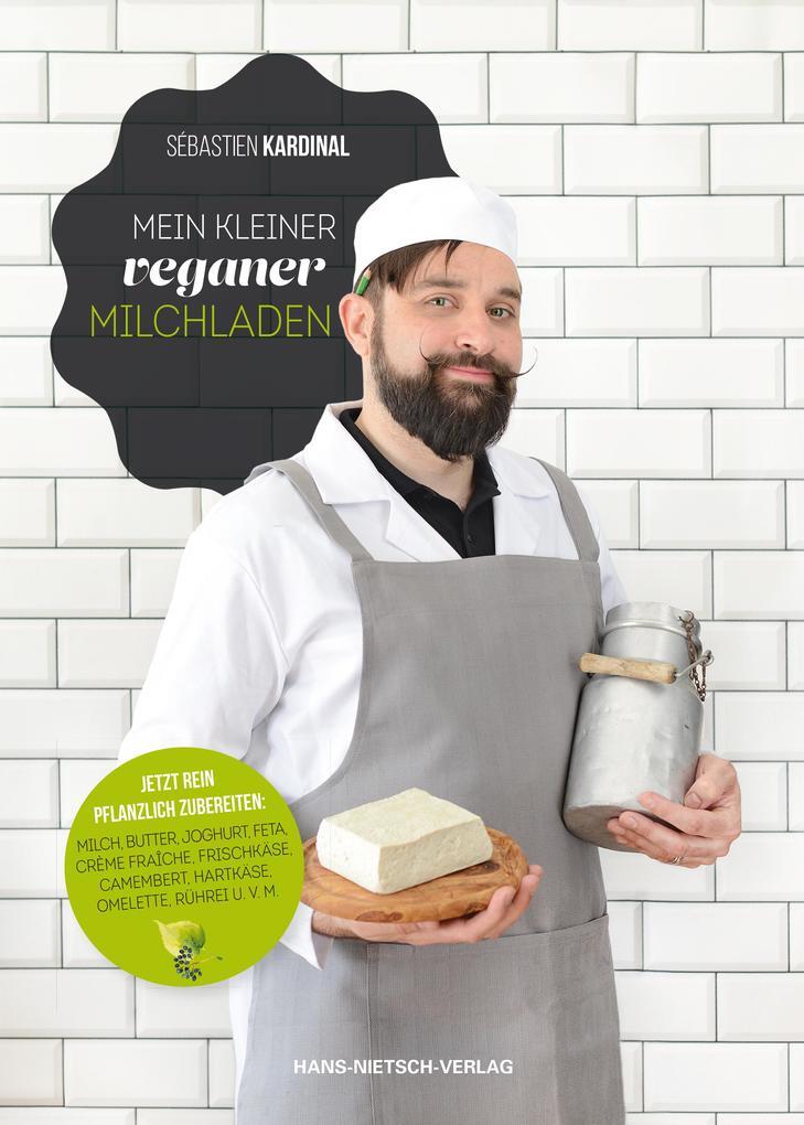 Thumbnail - Mein Kleiner Veganer Milchladen | Sébastien Kardinal | 2018 | Deutsch