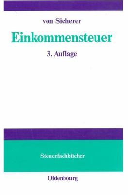 Einkommensteuer, Hardcover by Sicherer, Klaus von, Brand New, Free shipping i...