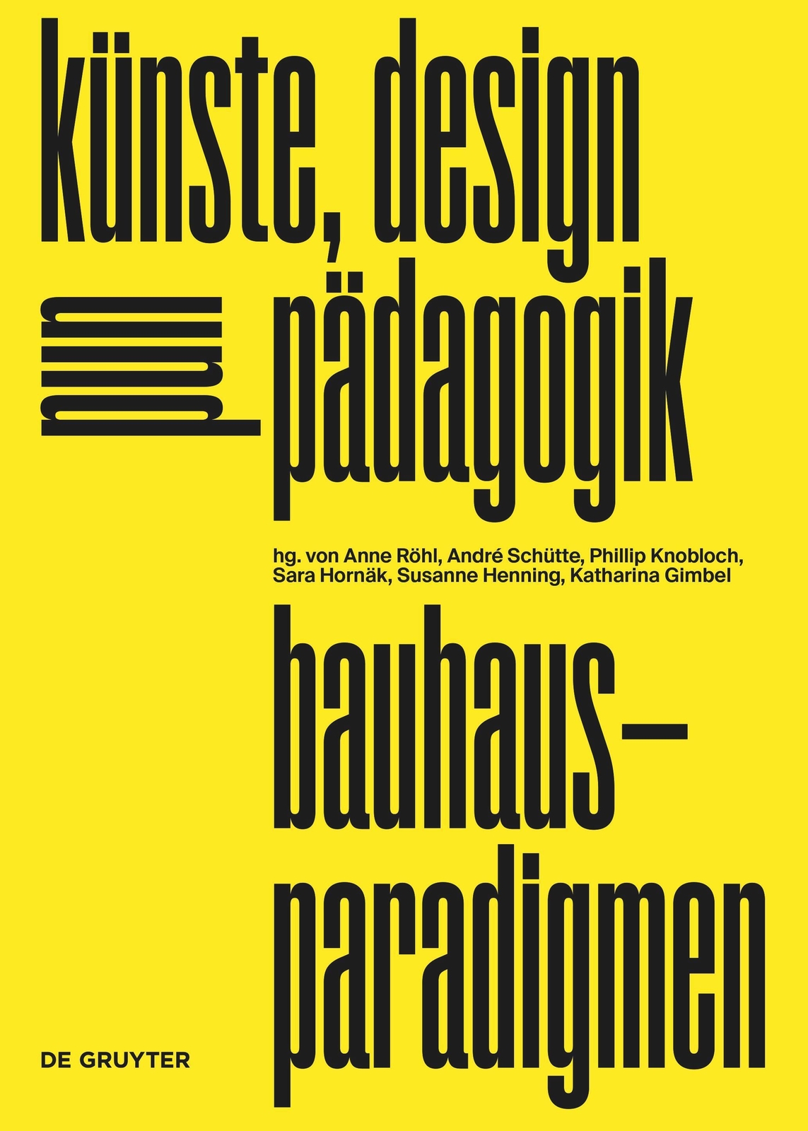 Thumbnail - Bauhaus-paradigmen | Künste, Design Und Pädagogik | Anne Röhl (u. A.)