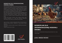 JuliáN Abaga Ncogo | Biznesplan Dla ZrÓWnowa¿Onej Hodowli Drobiu | Taschenbuch