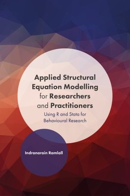 Applied Structural Equation Modelling for Researchers and Practitioners : Usi...