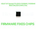 ASUS TUF Gaming F15 (2021) FX506HC, FX506HM, TUF506HC, TUF506HM, NO PW BIOS CHIP
