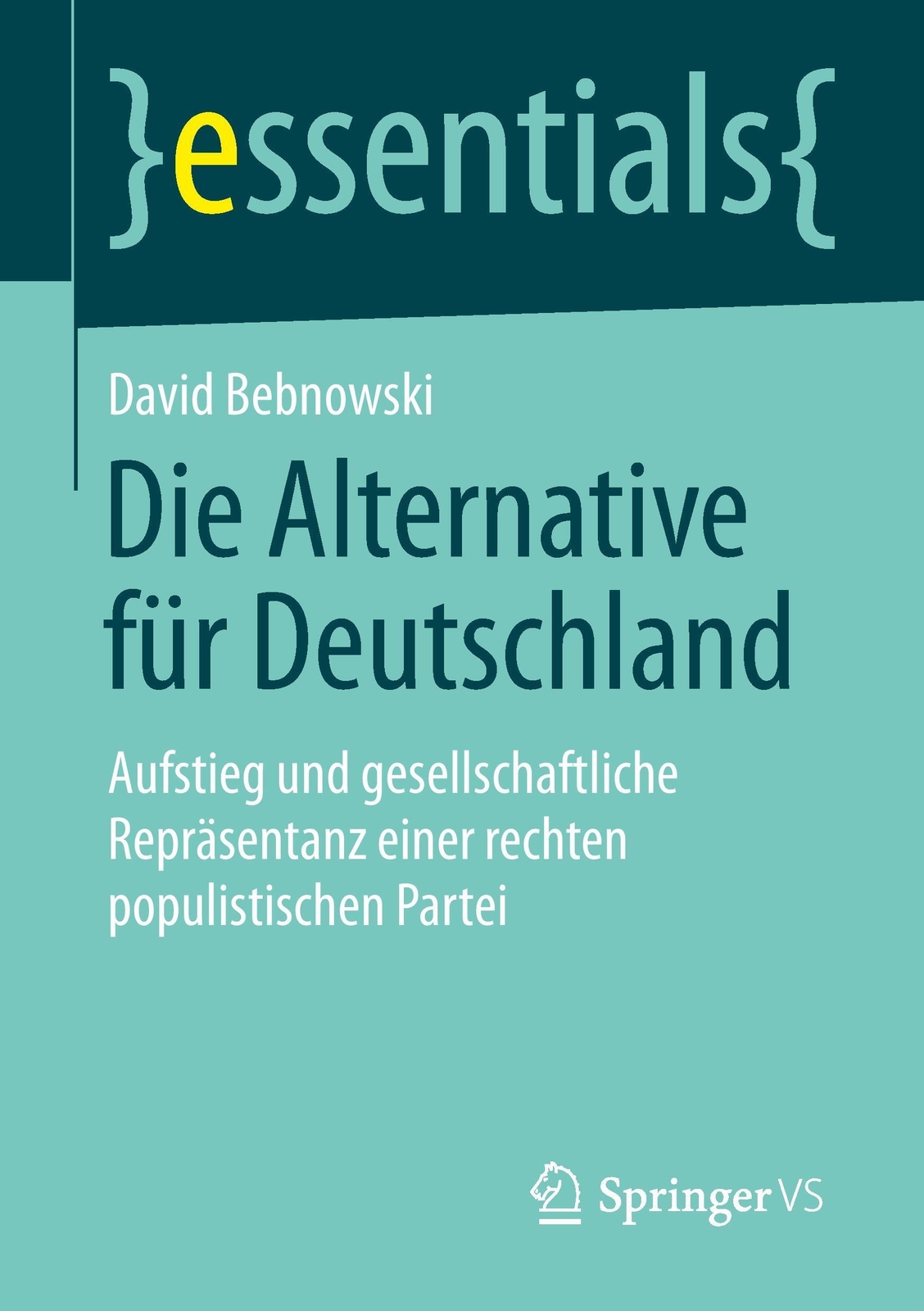 Die Alternative Für Deutschland David Bebnowski Taschenbuch Essentials