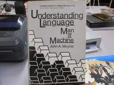 Understanding Language: Man or Machine (Environment & Policy, 20), Moyne, John A