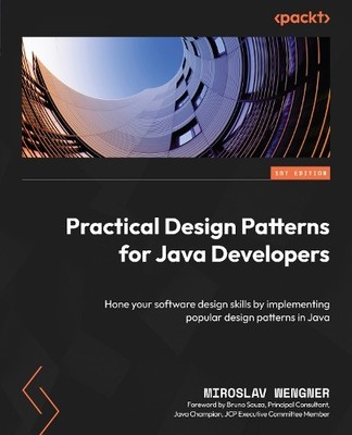 Miroslav Wengne Practical Design Patterns for Java Devel (Paperback) (UK IMPORT)
