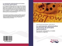 La ContratacióN Administrativa En El Marco De Principios Optimizadores Carlos Fe