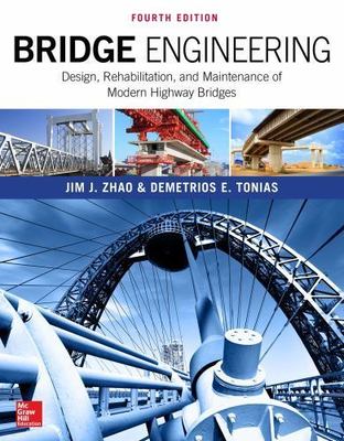 Bridge Engineering : Design, Rehabilitation, and Maintenance of Modern Highwa...