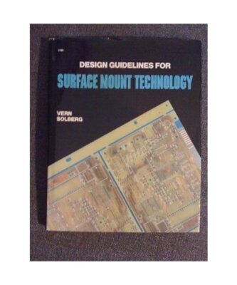 Solberg: ?design? Guidelines For Surface Mount Technology