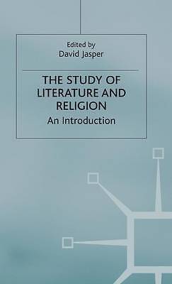 The Study of Literature and Religion: An Introduction (Studies in Literature an