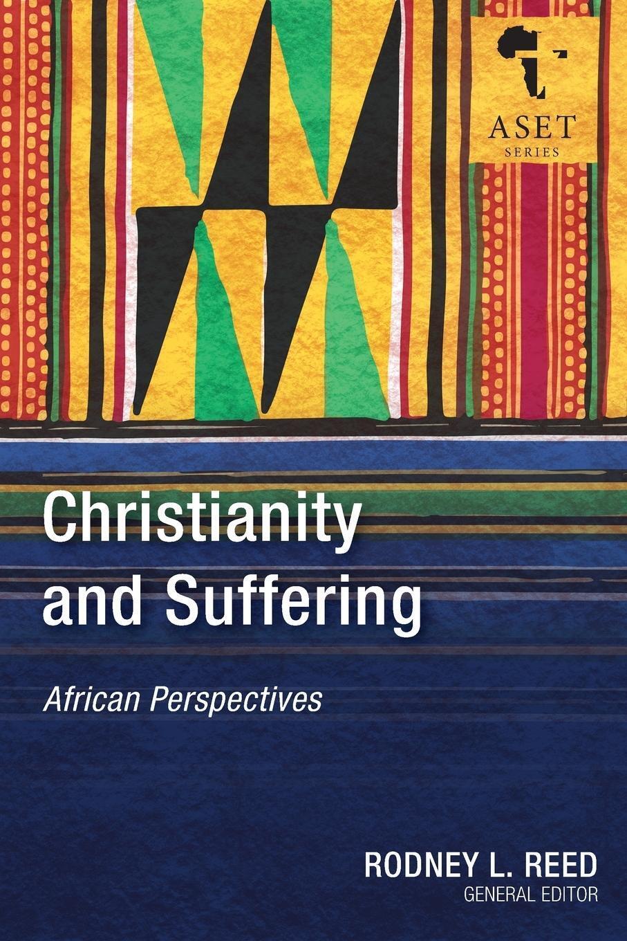 Thumbnail - Rodney L. Reed | Christianity And Suffering | Taschenbuch | Englisch