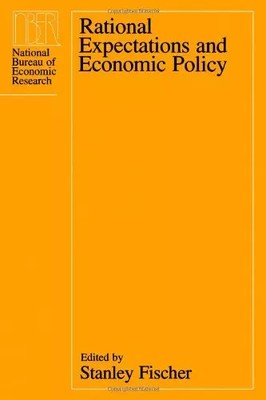 Rational Expectations & Economic Policy, Fischer
