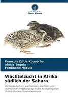 FrançOis Djitie Kouatcho (U. A.) | Wachtelzucht In Afrika SüDlich Der Sahara