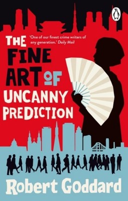Robert Goddard / The Fine Art of Uncanny Prediction /  9780552178488