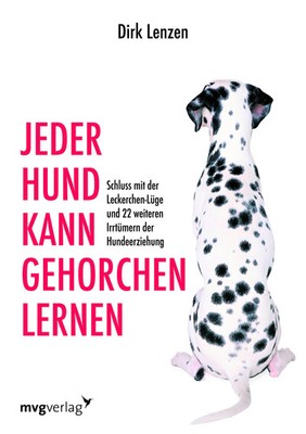Jeder Hund kann gehorchen lernen | Dirk Lenzen (u. a.) | Deutsch | Taschenbuch