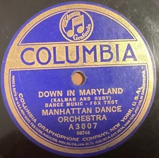 Manhattan Dance Or – 78 rpm Columbia A3807: Down in Maryland/Think of Me; V cond