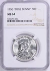 1956 Franklin Silver Half Dollar NGC MS-64 Bugs Bunny Mint Error Variety