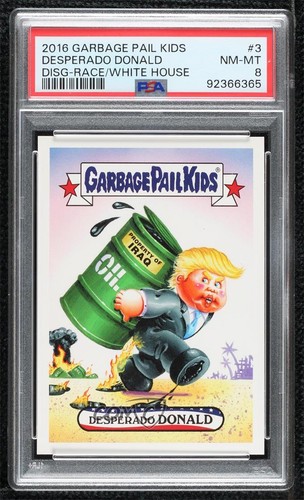 2016 DisgRace to the White House Garbage Pail Kids /391 Desperado Donald PSA 8