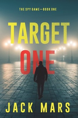 Target One (The Spy Game Book #1)