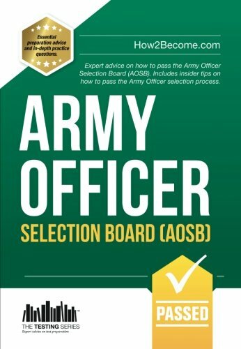 Army Officer Selection Board (AOSB): Expert advice on how to pass the Army Offi
