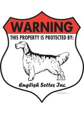 Warning English Setter Property Protected - Beware Aluminum Dog Sign - 7" x 8"