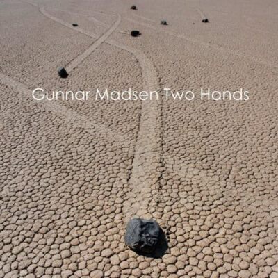 Two Hands [Audio CD] Gunnar Madsen; Gunnar Bob Madsen; Irene Sazer and Kent S...
