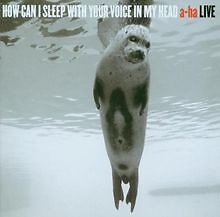 How Can I Sleep With Your Voice In My Head -- A-ha Live vo... | CD | Zustand gut