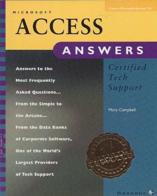 Microsoft Access Answers (Certified Tech Support),Mary Campbell