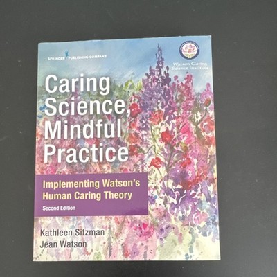 Caring Science Mindful Practice 2nd Ed Sitzman Watson Springer Paperback Nursing