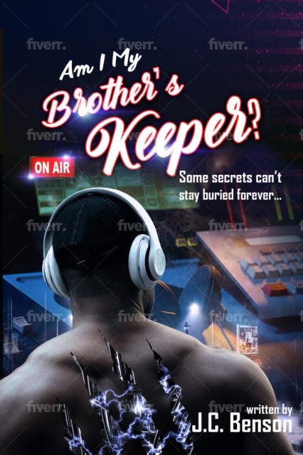 Am I My Brother's Keeper? by J C Benson PAPERBACK 9781736661369