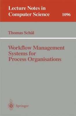 Workflow Management Systems for Process Organizations Paperback T