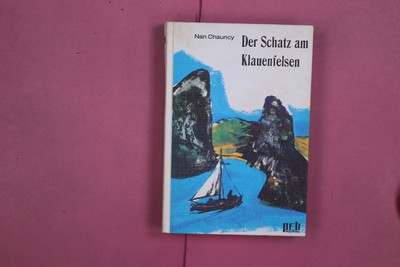 289956 Nan Chauncy DER SCHATZ AM KLAUENFELSEN Engelbert-Verlag HC