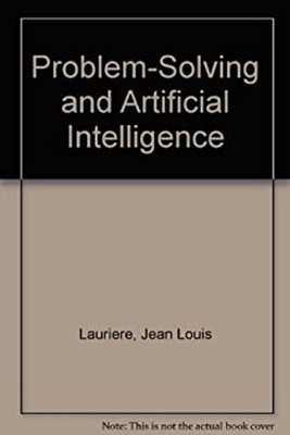Problem Solving and Artificial Intelligence Paperback J. Lauriere