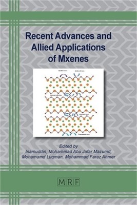 Recent Advances and Allied Applications of Mxenes (Paperback or Softback)