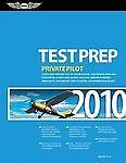 Private Pilot Test Prep 2010 : Study and Prepare for the Recreational ...