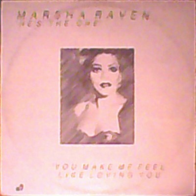Marsha Raven - He's The One / You Make Me Feel Like Loving You - Use - G12170z