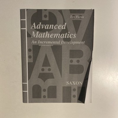Saxon Advanced Mathematics: An Incremental Development, Test Forms 2nd Edition