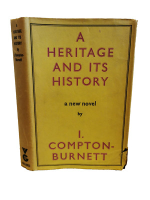 A Heritage And Its History, By I. Compton - Burnett - 1959