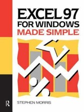 Excel 97 for Windows Made Simple, Hardcover by Morris, Stephen, Brand New, Fr...