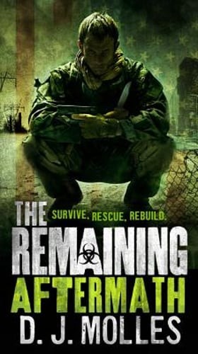 The Remaining: Aftermath by D J Molles: Used