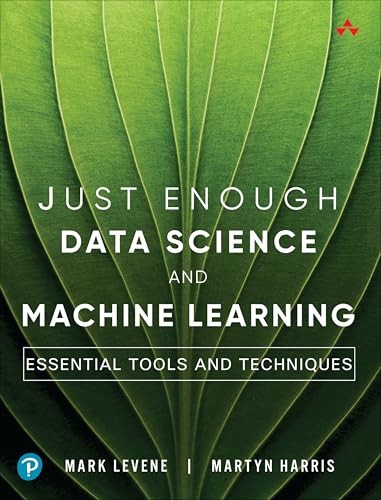 Just Enough Data Science and Machine Learning by Mark Levene,... - - Image 4