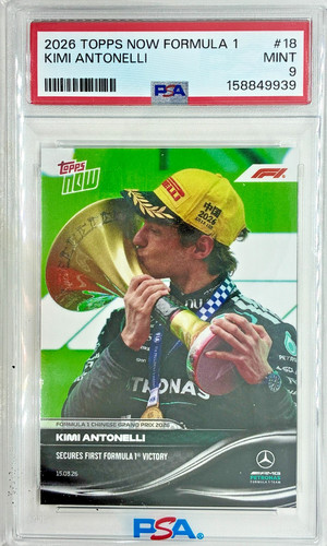 2026 TOPPS NOW FORMULA 1 #18 KIMI ANTONELLI PSA 9 MINT 1ST FORMULA 1 VICTORY