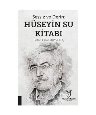 Sessiz ve Derin: Hüseyin Su Kitab?, Canan Olpak Koç