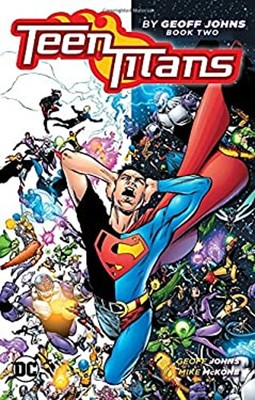 Teen Titans by Geoff Johns Book Two Paperback Geoff Johns