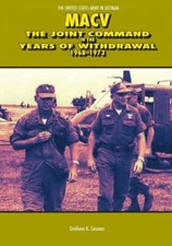Macv: The Joint Command In The Years Of Withdrawal 1968-1973
